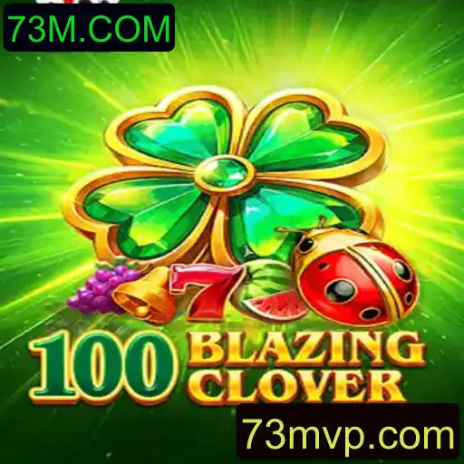 Descubra o Inovador Jogo de Estratégia: 100BlazingClover