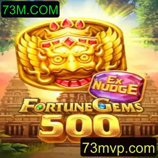 Descubra o Fascinante Mundo de 'FortuneGems500' com 73M.COM